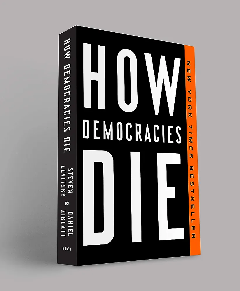 Democracies die